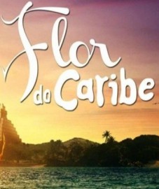 Novela Flor do Caribe Todos Captulos Completos Envio Digital