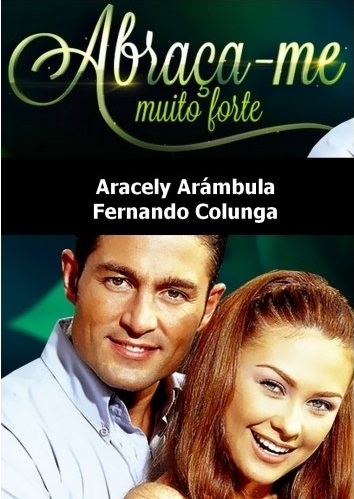 Novela Abraa Me Muito Forte Todos Captulos Completos Envio Digital