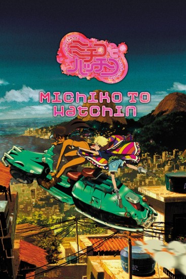 Coleo Digital Michiko To Hatchin Todos Episdios Completo