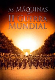 Coleo Digital As Mquinas Da Segunda Guerra Mundial Documentrio Completo